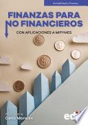 Finanzas para no financieros con aplicaciones a mipymes