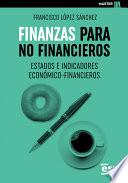 FINANZAS PARA NO FINANCIEROS. ESTADOS E INDICADORES ECONÓMICO-FINANCIEROS