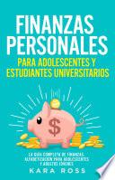 Finanzas Personales Para Adolescentes y Estudiantes Universitarios