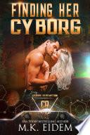 Finding Her Cyborg