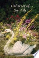 Finding Myself Gracefully