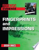 Fingerprints and Impressions