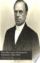 First Fifty Years of Cazenovia Seminary, 1825-1875 ...