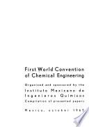 First World Convention of Chemical Engineering