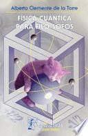Física cuántica para filo-sofos