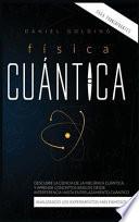 Física Cuántica Para Principiantes