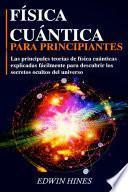 Física Cuántica Para Principiantes