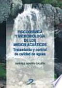 Fisicoquímica y microbiología de los medios acuáticos. Tratamiento y control de calidad de aguas