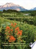 Fisiologia e Desenvolvimento Vegetal - 6ed