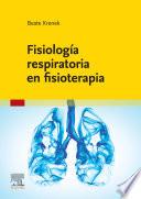 Fisiología respiratoria en fisioterapia