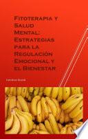 Fitoterapia y Salud Mental: Estrategias para la Regulación Emocional y el Bienestar