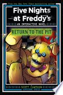 Five Nights at Freddy's: Return to the Pit (Interactive Novel #2)