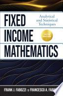 Fixed Income Mathematics, Fifth Edition: Analytical and Statistical Techniques