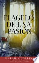 Flagelo de una pasión
