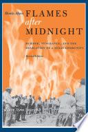 Flames after Midnight