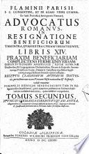 Flaminii Parisii I.C. Consentini, Et In Almo Vrbis Gymnasio Iuris Pontificij Interpretis Primarij Advocatus Romanvs
