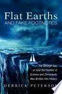 Flat Earths and Fake Footnotes