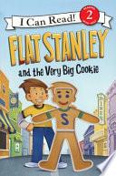 Flat Stanley and the Very Big Cookie