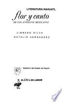 Flor y canto de los antiguos mexicanos