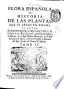 Flora española ó Historia de las plantas que se crian en España