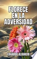 Florece en la Adversidad