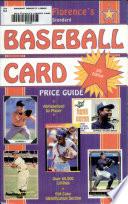 Florence's Standard Baseball Card Price Guide