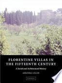 Florentine Villas in the Fifteenth Century