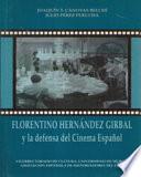 Florentino Hernández Girbal y la defensa del cinema español