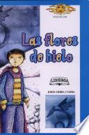Flores de Hielo, Las