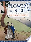 Flowers by Night