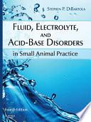 Fluid, Electrolyte, and Acid-Base Disorders in Small Animal Practice