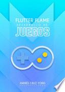 Flutter Flame: Desarrollo de juegos