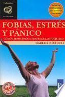 Fobias, estrés y pánico