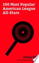 Focus On: 100 Most Popular American League All-Stars