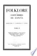 Folklore y costumbres de España: La canción tradicional española, por E. M. Torner. El baile y la danza, por A. Capmany. Vidrio, por L. Pérez-Bueno. Folklore infantil, por V. Serra Boldú