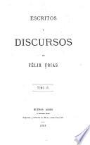 Folletos. Chile durante la legacion, 1869-1874. Artículos sobre la cuestion chilena. Homenajes á la memoria de d. Félix Frias