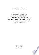 Fonética de la crónica criolla de Baltasar Obregón (Mexico, 1584)