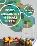Food Chemistry in Small Bites