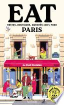 Food Lovers Travel : Eat Paris