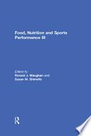 Food, Nutrition and Sports Performance III
