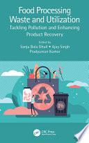 Food Processing Waste and Utilization