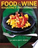 Food & Wine Magazine's 2001 Cookbook