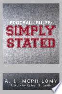 Football Rules: Simply Stated
