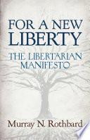 For a New Liberty: The Libertarian Manifesto