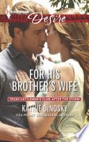 For His Brother's Wife