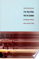 For the City Yet to Come