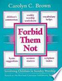 Forbid Them Not Year C