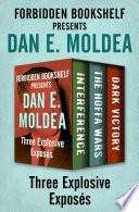 Forbidden Bookshelf Presents Dan E. Moldea