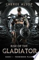Forbidden Planet- Rise of the Gladiator Book 1