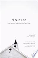 Forgive Us